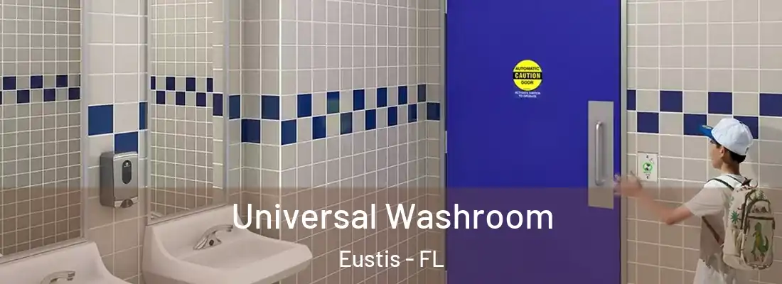 Universal Washroom Eustis - FL